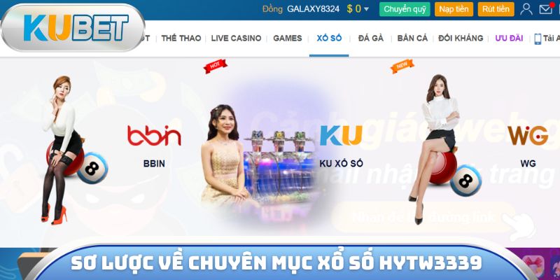 Sơ lược về chuyên mục xổ số hytw3339 siêu hot